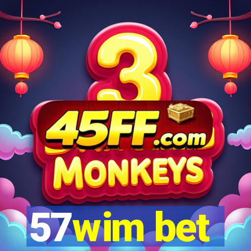 57wim bet